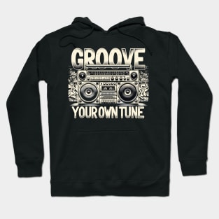 Exclusive 'Groove Your Own Tune' collection Hoodie